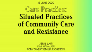 Care Practice: Situated Practices of Community Care and Resistance